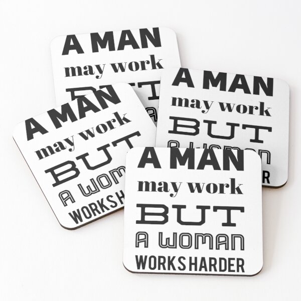 Item preview, A man may work but a woman works harder designed and sold by SerenityPax.
