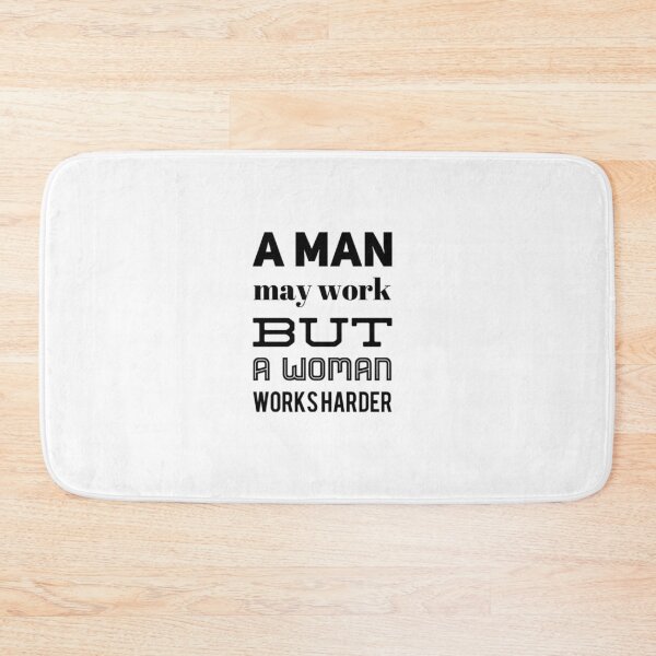 Item preview, A man may work but a woman works harder designed and sold by SerenityPax.