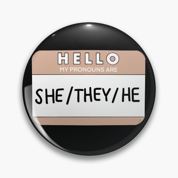 Item preview, Hello, My Pronouns Are She/They/He designed and sold by claire k.
