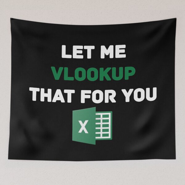 Item preview, Let me VLOOKUP that for you designed and sold by AnalystCave.