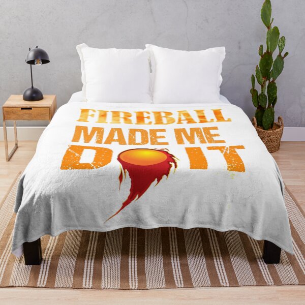 Item preview, Fireball Made Me Do It designed and sold by BENBHicham.