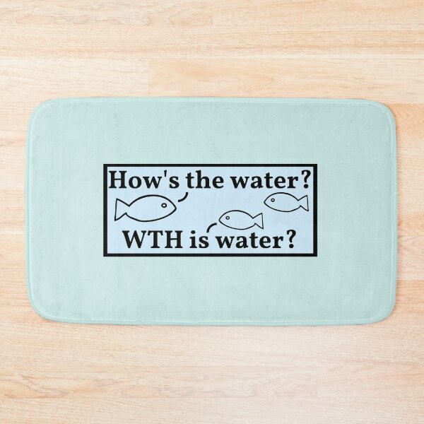 Item preview, This is Water - How's the water? WTH designed and sold by wakluz90.