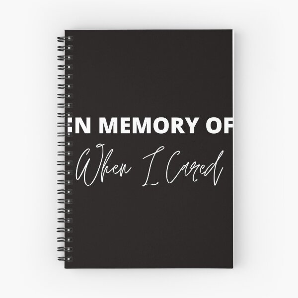 Item preview, In memory of when I cared designed and sold by shane62.