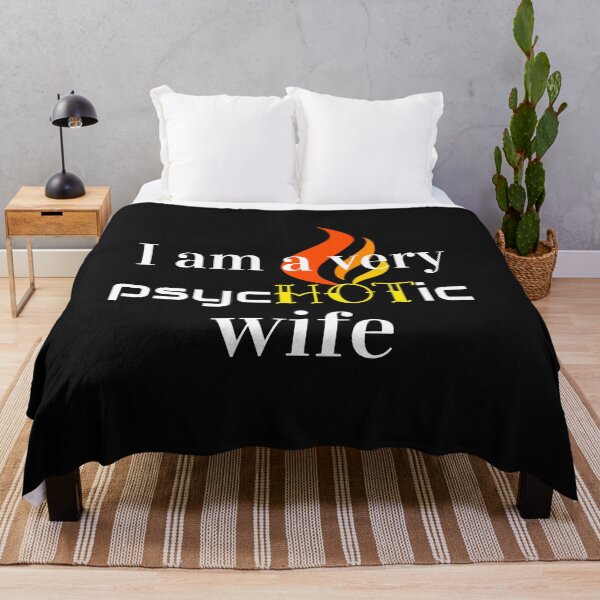 Item preview, I Am a Very Psychotic Wife Funny Saying Gift designed and sold by DiscGolfTees.