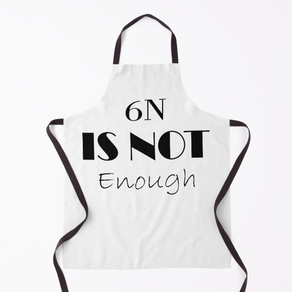 Item preview, 6N IS NOT Enough designed and sold by zengeos.