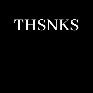 Artwork thumbnail, THSNKS by R-reflections