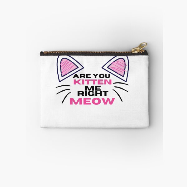Item preview, Ya Gotta Be Kitten Me Right Meow designed and sold by LaceRenee.