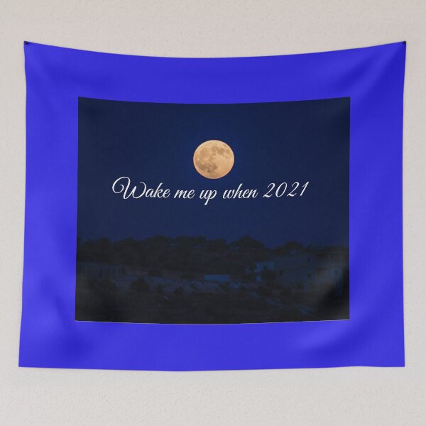 Item preview, Copy of Copy of Wake me up when 2021  designed and sold by ShoppinOnline24.
