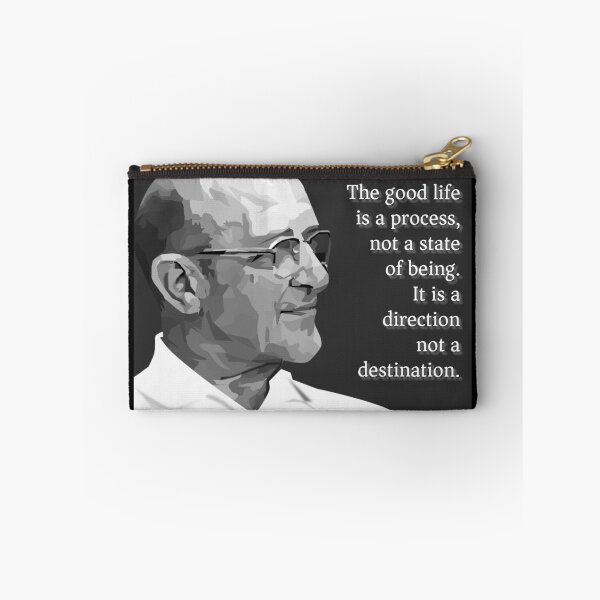Item preview, The good life is a process, not a state of being. It is a direction not a destination. designed and sold by PsychPsych.