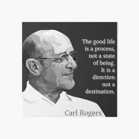 Counselling Quotes Carl Rogers The Curious Paradox Is That When I Accept Myself Just As I Am Then I Can Change Art Board Print By Freshsprings19 Redbubble