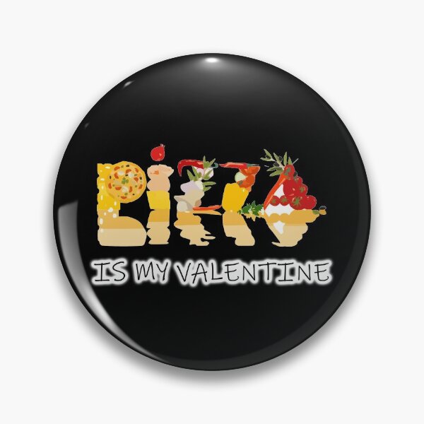 Item preview, Pizza is my Valentin designed and sold by Rexoo.