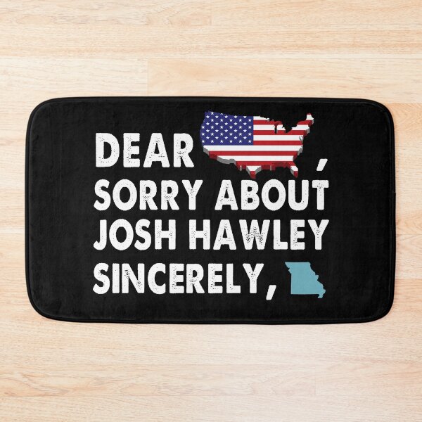 Item preview, Dear America SOrry About Josh Hawley Sincerely Missouri VIntage designed and sold by Kaliarizone.