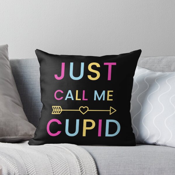 Item preview, Just Call Me Cupid designed and sold by EscapismDesigns.