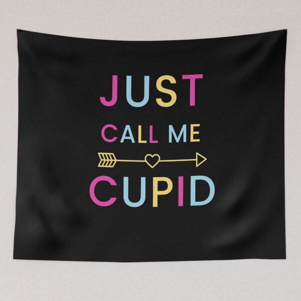 Item preview, Just Call Me Cupid designed and sold by EscapismDesigns.