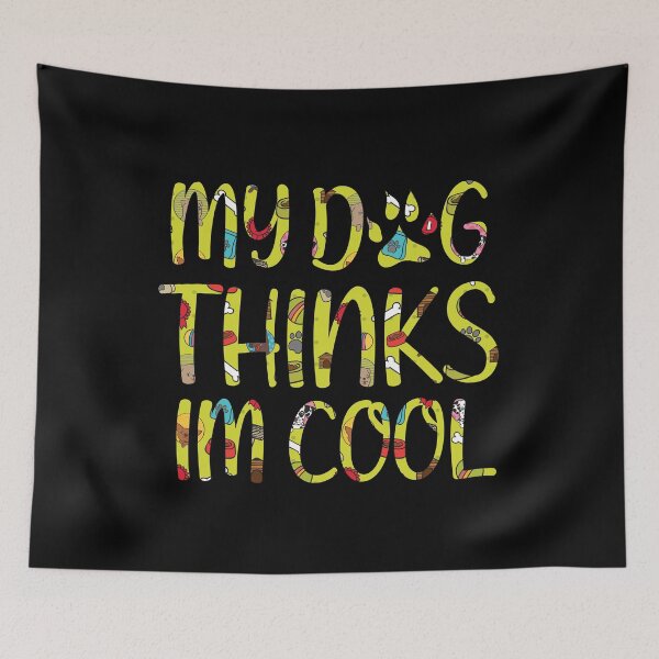 Item preview, My Dog Thinks Im Cool Classic T-shirt Funny Dog T-Shirt Gift for Woman Dog Lovers T-shirt designed and sold by Achrafilla1.