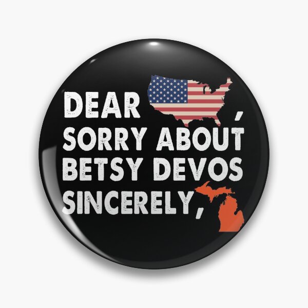 Item preview, Dear America SOrry About Betsy Devos VIntage designed and sold by Kaliarizone.