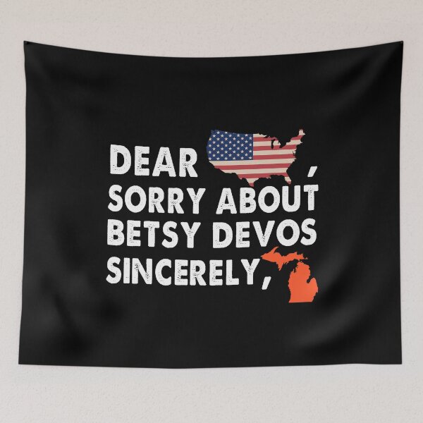 Item preview, Dear America SOrry About Betsy Devos VIntage designed and sold by Kaliarizone.