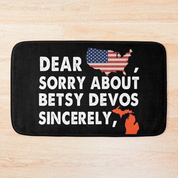 Item preview, Dear America SOrry About Betsy Devos VIntage designed and sold by Kaliarizone.