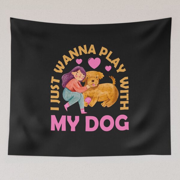 Item preview, I JUST WANNA PLAY WITH MY DOG designed and sold by nasma-shop.