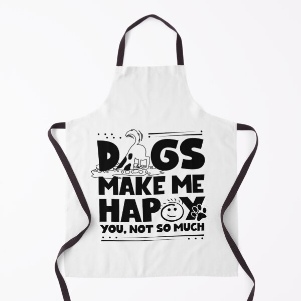 Item preview, Dogs make me happy you not so Much designed and sold by Paw Love.