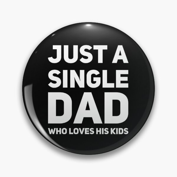 Item preview, Just A Single Dad designed and sold by champagnemoment.