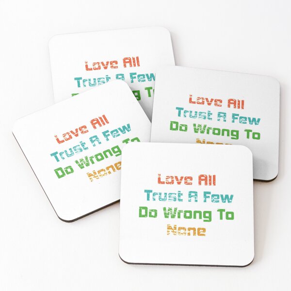 Item preview, Love All Trust A Few Do Wrong To None Quote Shirt. Quote by William Shakespeare. designed and sold by Ristinga.