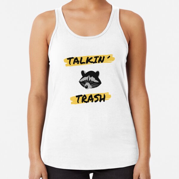 Trash Talk Tank Tops for Sale