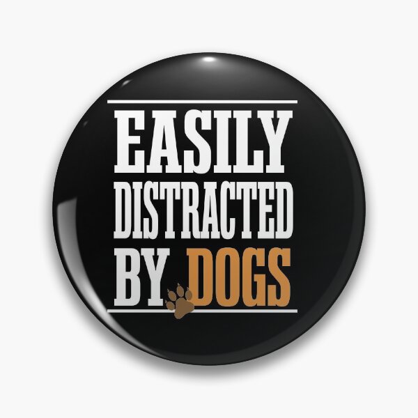 Item preview, Easily Distracted By Dogs | Dog Lover | Dog Mom | Dog Dad | Puppy | Cute | Pet | Animal | Dog | Dogs | Gift Essential T-Shirt designed and sold by ihsanestore01.