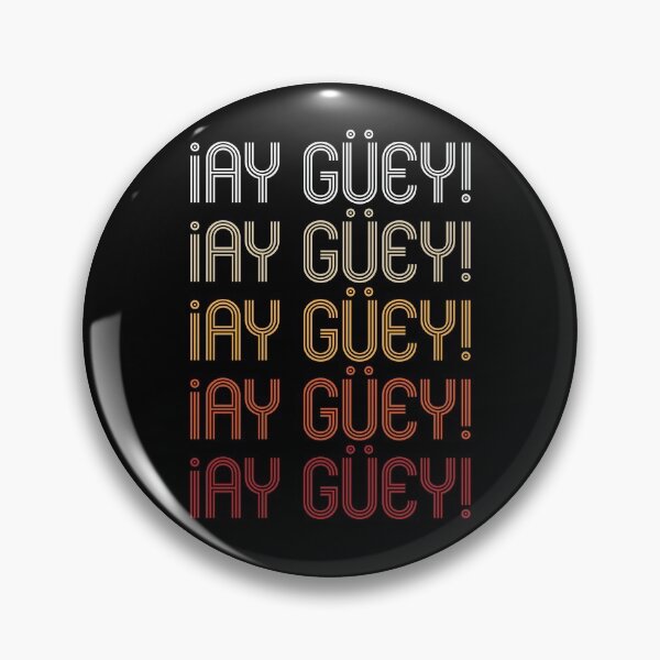 Item preview, Ay Guey designed and sold by CrudoMerch.