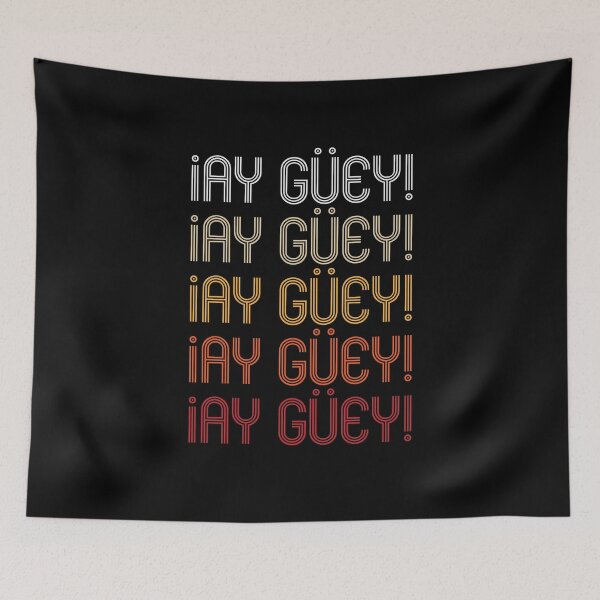 Item preview, Ay Guey designed and sold by CrudoMerch.