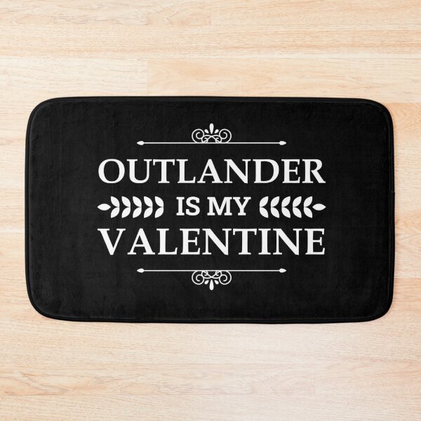 Item preview, Outlander Is My Valentine (White) designed and sold by FilipeFerreira.