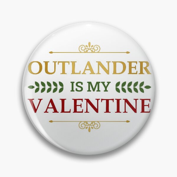 Item preview, Outlander Is My Valentine (Gold Edition) - Premium designed and sold by FilipeFerreira.