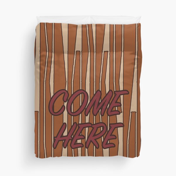 Come here (beige) Duvet Cover
