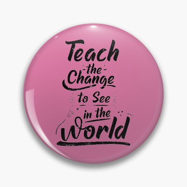 Artikelvorschau, Lehren Sie die Veränderung, die Sie in der Welt sehen wollen Lehrerhemd | Kindergärtnerin Tee | Lehrerhemd | Lehrerleben entworfen und verkauft von faudeltn.