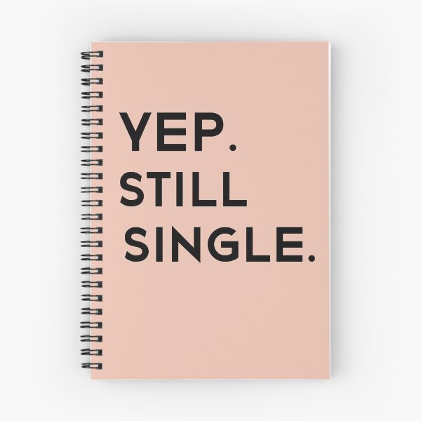 Item preview, Yep, Still Single designed and sold by be-great.