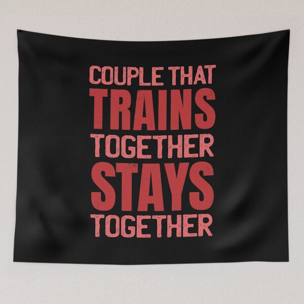 Item preview, Couple that trains together stays together designed and sold by Piztees.