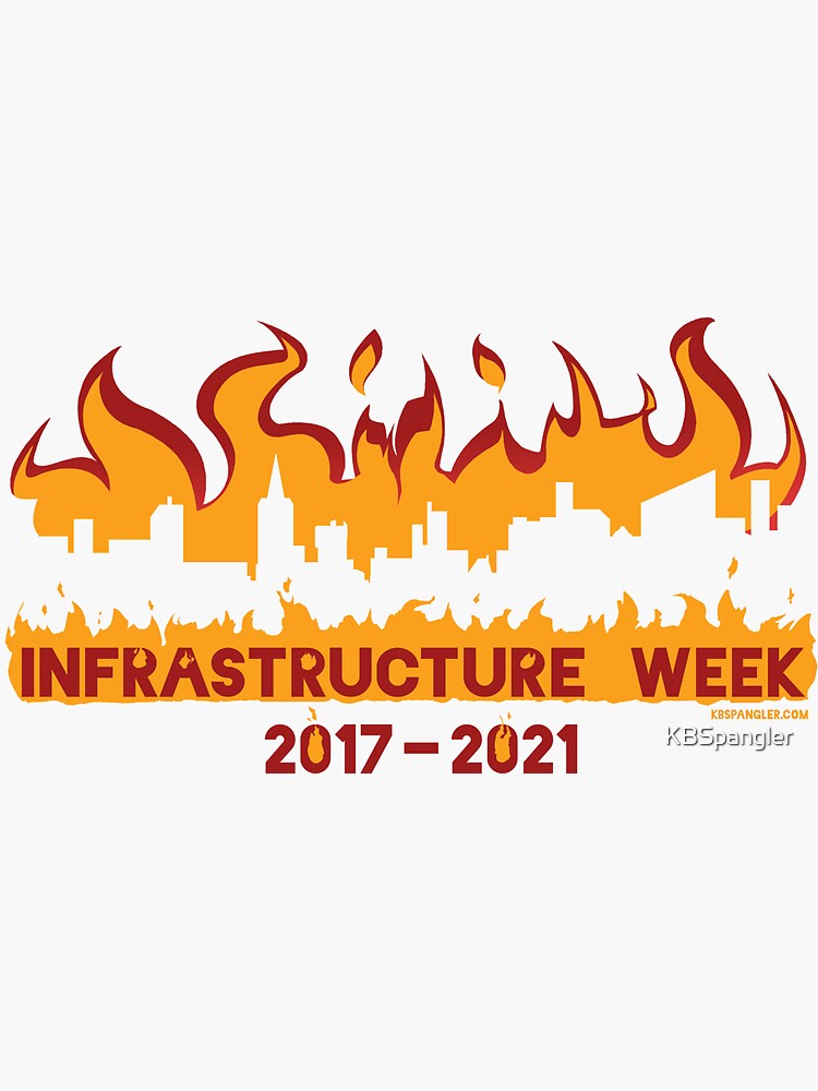 Thumbnail 3 of 3, Sticker, Infrastructure Week designed and sold by KBSpangler.