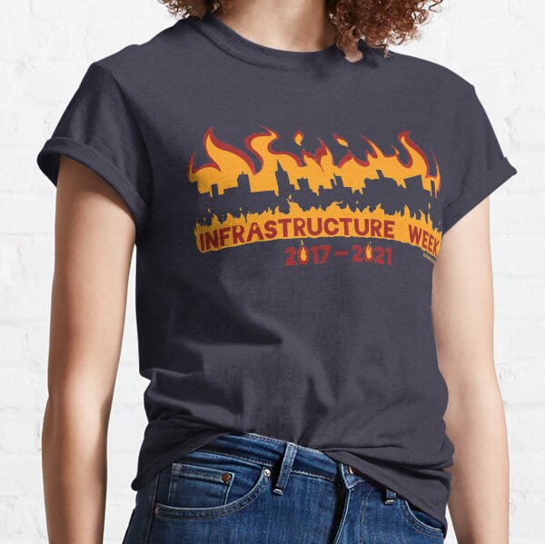 Infrastructure Week Classic T-Shirt