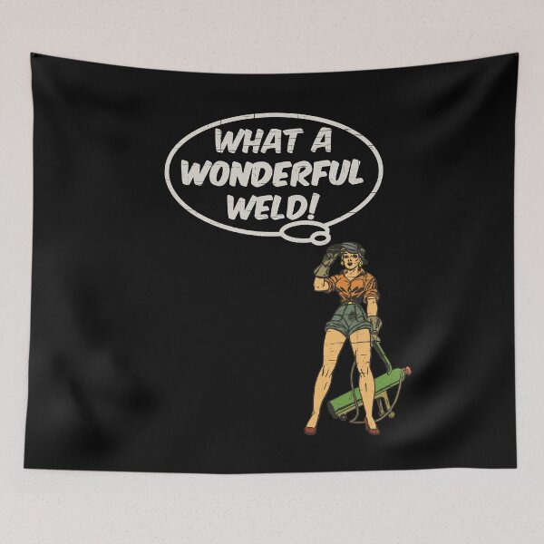 Item preview, What A Wonderful Weld - Retro Vintage Comic Welder Girl designed and sold by JordanHolmes.