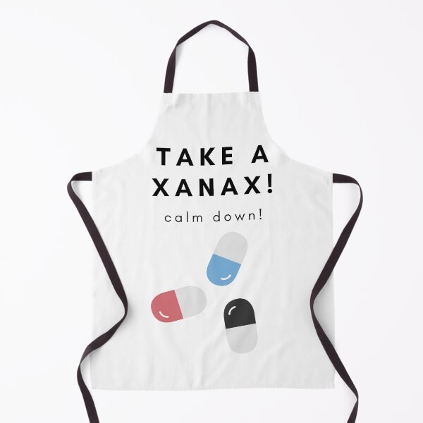 Item preview, Take a Xanax, Calm Down designed and sold by Lacy Sciple.
