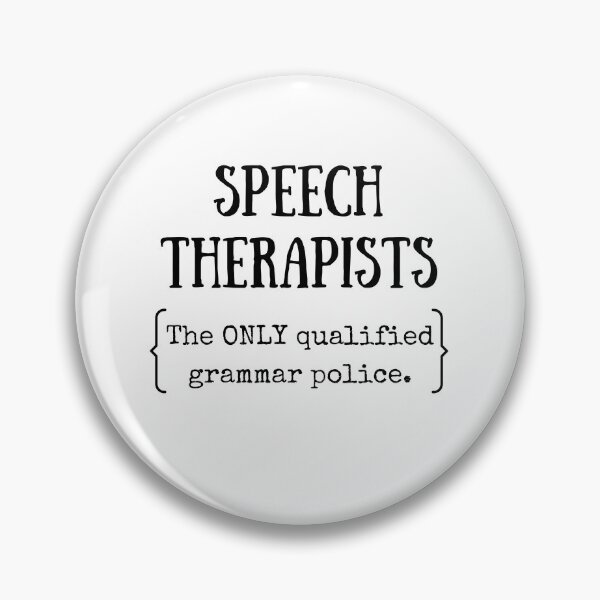 Item preview, Speech Therapists - The Only Qualified Grammar Police | Speech Therapist designed and sold by Presto Prints Design.