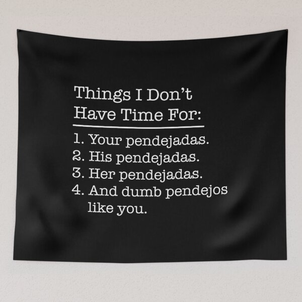 Item preview, Things I Don't Have Time For designed and sold by CrudoMerch.