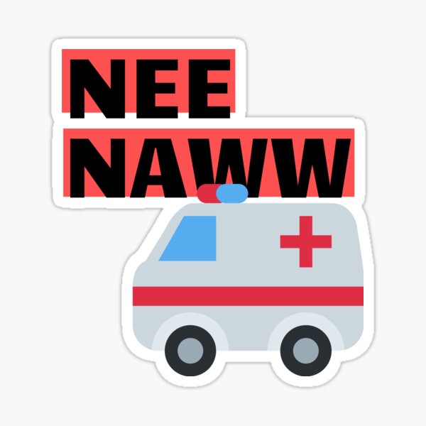 Nee Naww Ambulance Sticker