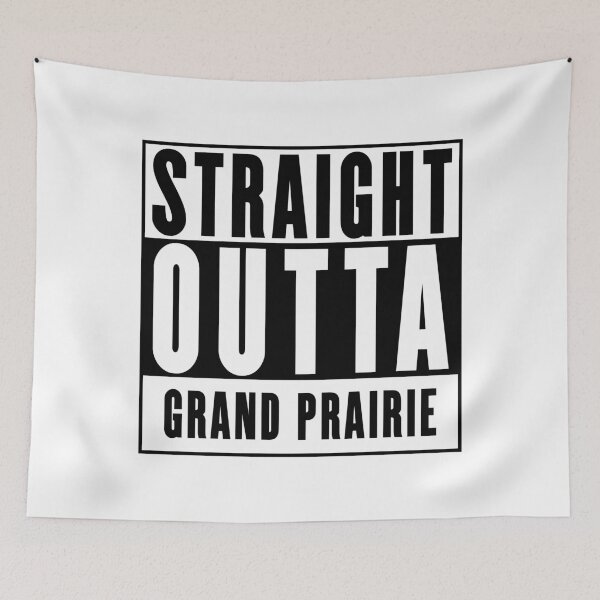 Item preview, Straight Outta Grand Prairie designed and sold by RandomStuffShop.