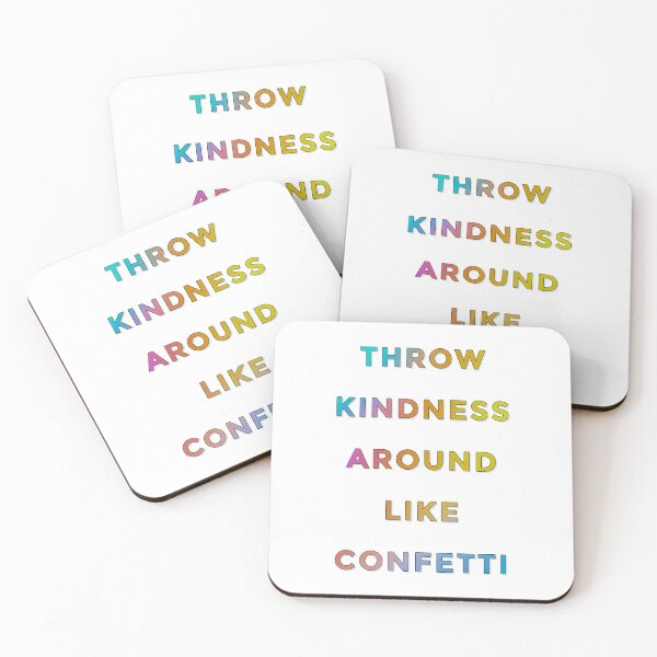 Item preview, Throw Kindness Around Like Confetti designed and sold by mezzilicious.