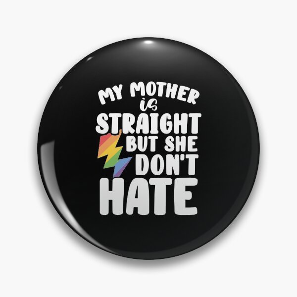 Item preview, Gay Pride My Mother Is Straight But She Don't Hate LGBT LGBTQ Family Matching  designed and sold by zanytee.