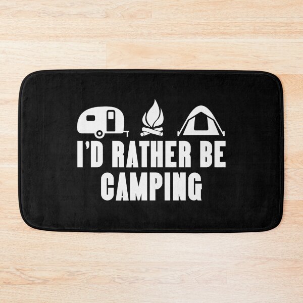 Item preview, I'd rather be camping designed and sold by della95.