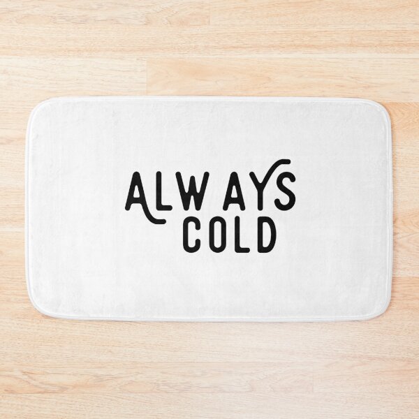 Item preview, Always Cold designed and sold by veritaculture.