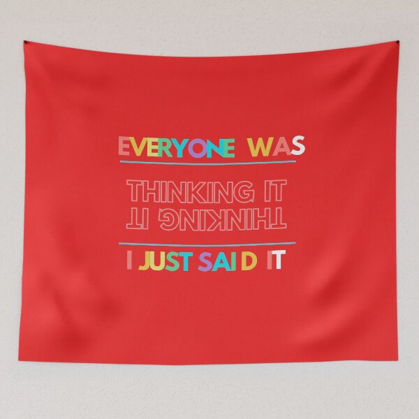 Item preview, Everyone Was Thinking It I just Said it designed and sold by JKshopcrafts.