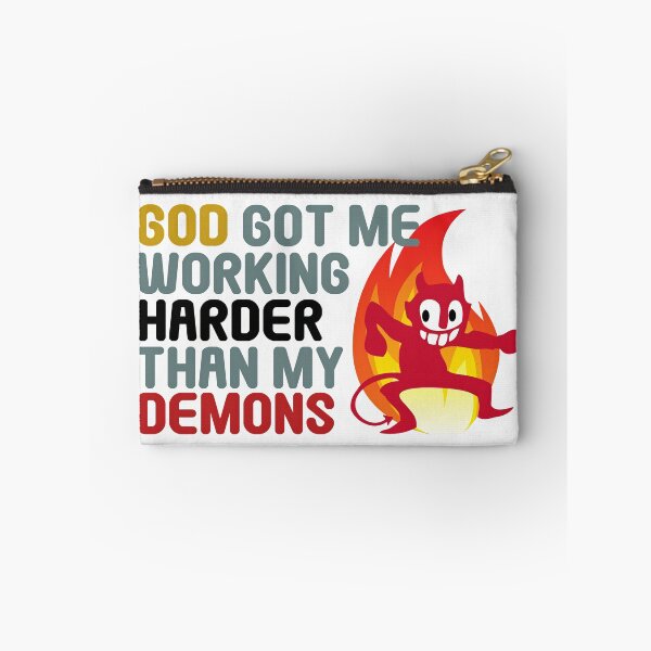 Item preview, Working Harder Than My Demons (Fire Edition) designed and sold by Starback33.